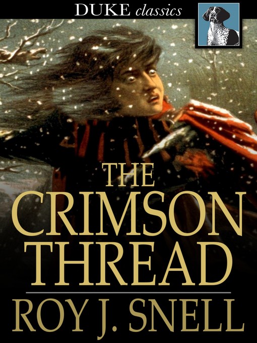 Title details for The Crimson Thread by Roy J. Snell - Wait list